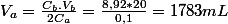 V_{a}=\frac{C_{b}.V_{b}}{2C_{a}}=\frac{8,92*20}{0,1}=1783mL