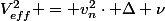 V_{eff}^2 = v_n^2\cdot \Delta \nu