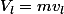 V_{l}=mv_{l}