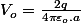 V_{o}=\frac{2q}{4\pi\varepsilon_{o}.a}