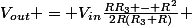 V_{out} = V_{in}\frac{RR_3 - R^2}{2R(R_3+R)} 