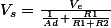V_{s}=\frac{V_{e}}{\frac{1}{Ad}+\frac{R1}{R1+R2}}