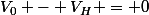 V_0 - V_H = 0