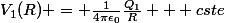 V_1(R) = \frac{1}{4\pi\epsilon_0}\frac{Q_1}{R} + cste