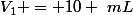 V_1 = 10 ~mL