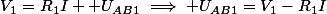 V_1=R_1I+ U_{AB1}\implies U_{AB1}=V_1-R_1I
