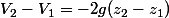 V_2-V_1=-2g(z_2-z_1)