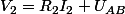 V_2=R_2I_2+U_{AB}