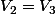 V_2=V_3