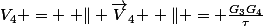 V_4 = \left \| \vec{V}_4 \right \| = \frac{G_3G_4}{\tau}