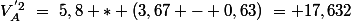 V_A^{'2}~=~5,8 * (3,67 - 0,63)~= 17,632