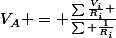 V_A = \frac{\sum{\frac{V_i}{R_i}} }{\sum \frac{1}{{R_i}}}