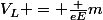 V_L = \frac {eE}{m}