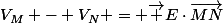 V_M - V_N = \vec E\cdot\vec{MN}
