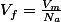 V_f=\frac{V_m}{N_a}