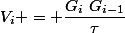 V_i = \dfrac{G_{i}~G_{i-1}}{\tau}