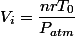 V_i=\dfrac{nrT_0}{P_{atm}}