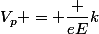 V_p = \dfrac {eE}{k}