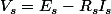 V_s=E_s-R_sI_s