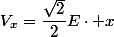 V_x=\dfrac{\sqrt{2}}{2}E\cdot x
