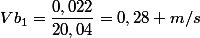 Vb_{1}=\dfrac{0,022}{20,04}=0,28 m/s