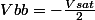 Vbb=-\frac{Vsat}{2}