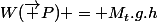 W(\vec P) = M_t.g.h