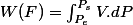 W(F)=\intop_{P_{e}}^{P_{s}}V.dP