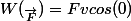 W(_{\vec{F}})=Fvcos(0)