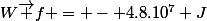 W\vec f = - 4.8.10^7 J