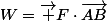 W=\vec F\cdot\vec{AB}