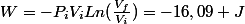W=-P_iV_iLn(\frac{V_f}{V_i})=-16,09 J