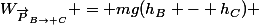 W_{\vec{P}_{B\rightarrow C}} = mg(h_B - h_C) 