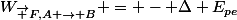 W_{\vec F,A \rightarrow B} = - \Delta E_{pe}