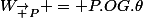 W_{\vec P} = P.OG.\theta