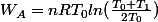 W_{A}=nRT_{0}ln(\frac{T_{0}+T_{1}}{2T_{0}})
