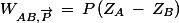 W_{AB,\vec{P}}\,=\,P\,(Z_A\,-\,Z_B)