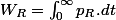 W_{R}=\intop_{0}^{\infty}p_{R}.dt