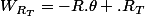 W_{R_T}=-R.\theta .R_T}