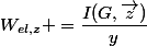 W_{el,z}} =\dfrac{I(G,\vec{z})}{y}