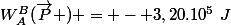 W_A^B(\ \overrightarrow{P} ) = - 3,20.10^5~J