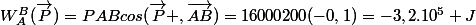 W_A^B(\vec{P})=PABcos(\vec{P} ,\vec{AB})=16000200(-0,1)=-3,2.10^{5} J