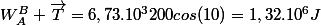 W_A^B \vec{T}=6,73.10^{3}200cos(10)=1,32.10^{6}J