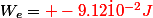 W_e=\red -9.12\dot10^{-2}J