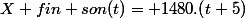 X fin son(t)= 1480.(t+5)