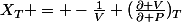 X_{T} = -\frac{1}{V} (\frac{\partial V}{\partial P})_{T}