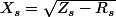 X_s=\sqrt{Z_s-R_s}