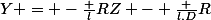 Y = -\frac {l}{R}Z - \frac {l.D}{R}