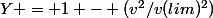 Y = 1 - (v^2/v(lim)^2)