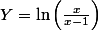 Y=\ln\left(\frac{x}{x-1}\right)